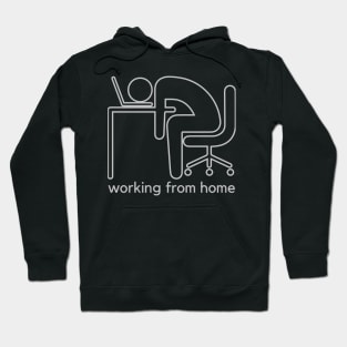 WORKING FROM HOME Hoodie